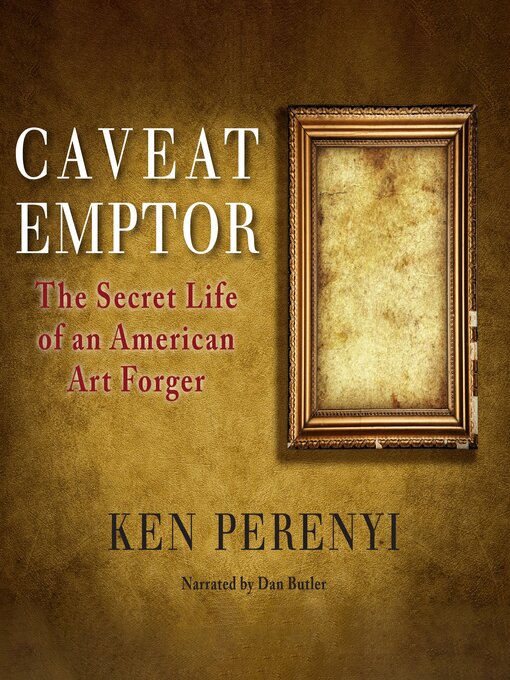 Title details for Caveat Emptor by Ken Perenyi - Available